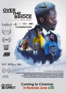 From Lagos to Kigali: New Pan-African distributor Screen Connect to premiere Nigerian psychological thriller Over the Bridge in Rwanda