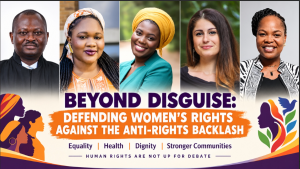 Beyond disguise: Defending women’s rights against the anti-rights backlash
